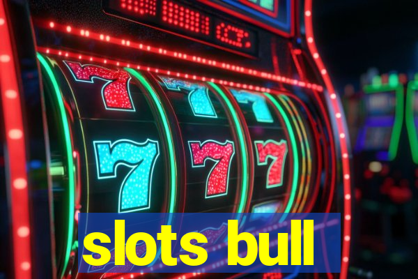 slots bull